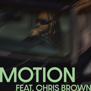 Ty Dolla $ign的專輯Motion (feat. Chris Brown)
