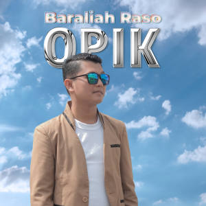 Dengarkan Baraliah Raso lagu dari Öpik dengan lirik