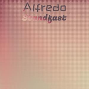 Various Artists的專輯Alfredo Standfast