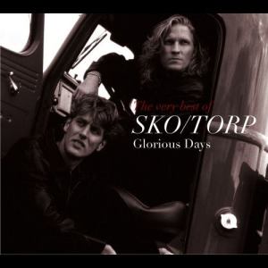 Sko/Torp的專輯Glorious Days - the Very Best of Sko/Torp