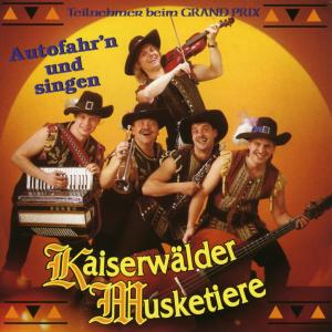 Album Autofahren und singen from Kaiserwälder Musketiere