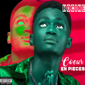 Cœur En Pièces (Explicit) dari Hocine