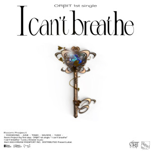 I can't breathe (Special Edition) dari ORβIT