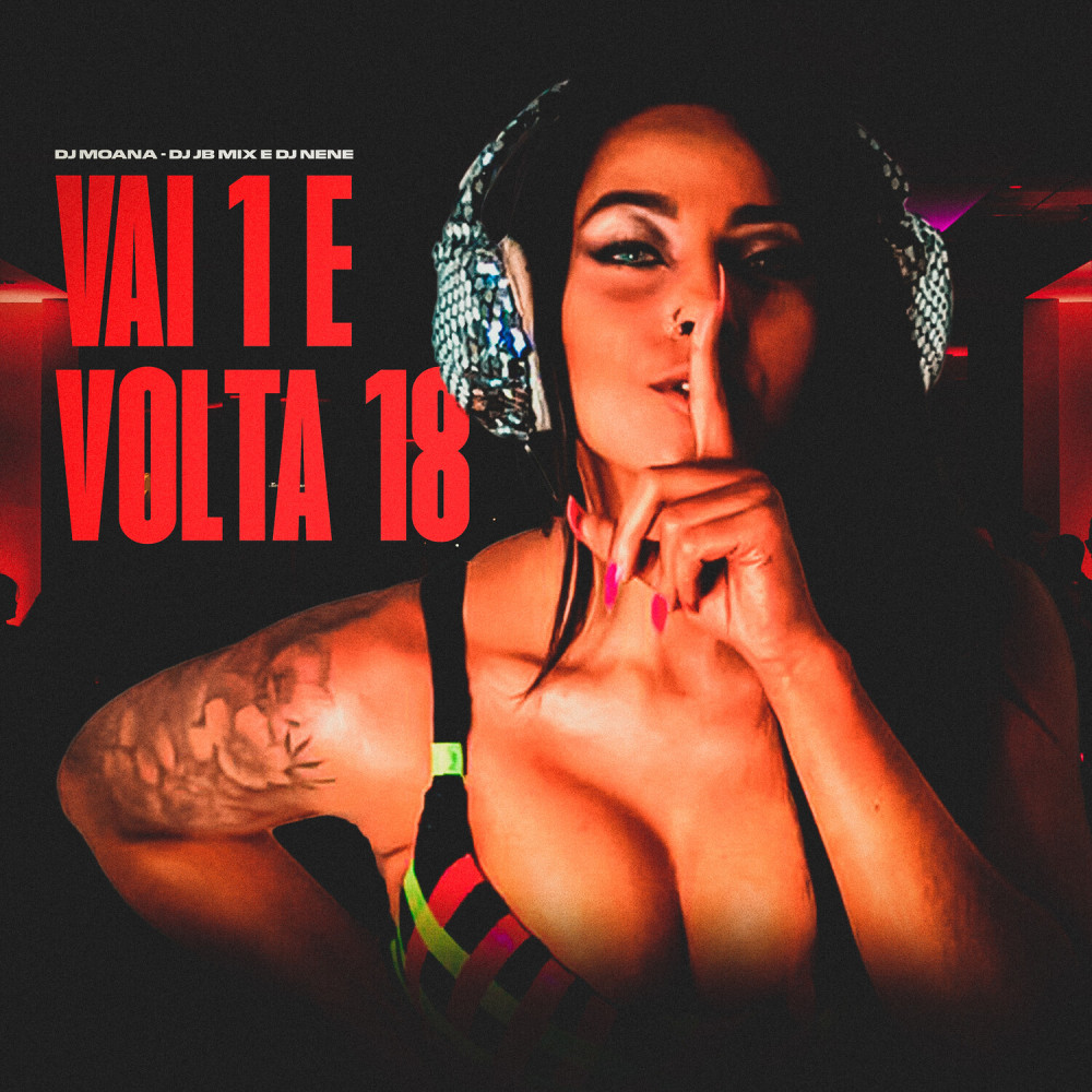 Vai 1 e Volta 18 (Explicit)