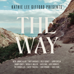 Kathie Lee Gifford的專輯The Way