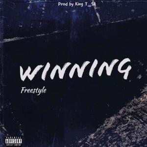 Listen to Winning (Freestyle) (Explicit) song with lyrics from KING T_SA