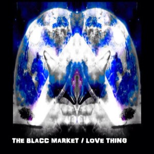 ดาวน์โหลดและฟังเพลง Love Thing พร้อมเนื้อเพลงจาก The Blacc Market