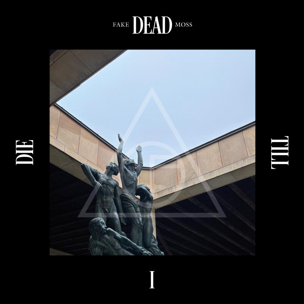 Dead till i Die