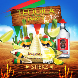 Listen to Tequila Party (Official) song with lyrics from Stiekz
