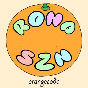 收聽Orange Soda的Rona Szn (Explicit)歌詞歌曲