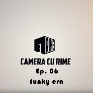 Listen to Camera CU Rime 'Funky Era' Ep. 06 (Explicit) song with lyrics from BDB