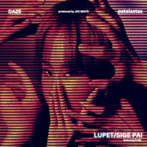 อัลบัม LUPET/SIGE PA! ศิลปิน Daze