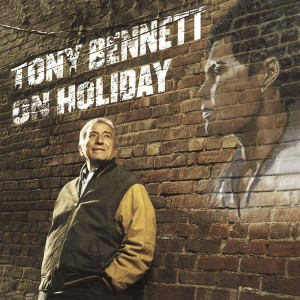 อัลบัม Tony Bennett On Holiday: A Tribute To Billie Holiday ศิลปิน Tony Bennett