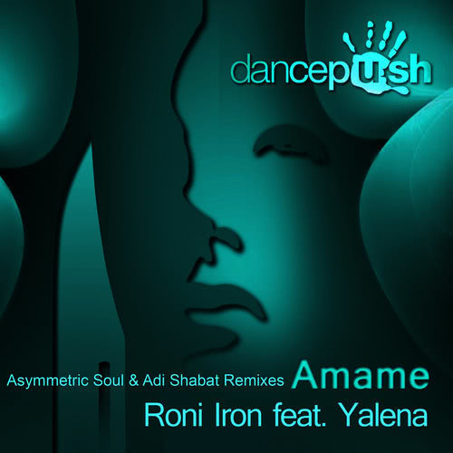 Amame (Asymmetric Soul & Adi Shabat Remix)