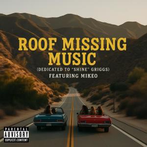 收聽Dashous Clayy的roof MISSING music (dedicated to "Shine" Griggs) (feat. Mike0)歌詞歌曲