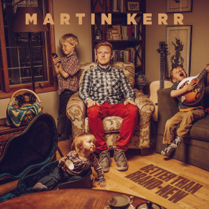 Album Better Than Brand-New oleh Martin Kerr