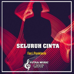 Feri Ponklenk的专辑Seluruh Cinta (Remix)