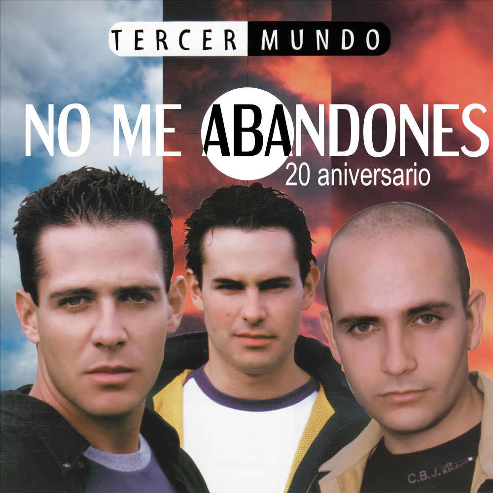 No Me Abandones (20 Aniversario)
