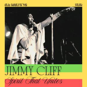 Jimmy Cliff的專輯Spirit That Unites (Live Old Roslyn '78)