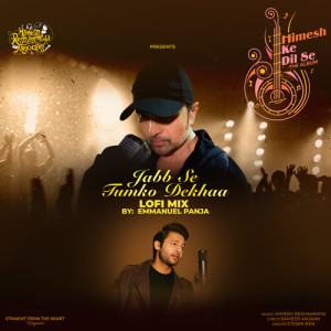 ดาวน์โหลดและฟังเพลง Jabb Se Tumko Dekhaa LoFi Mix พร้อมเนื้อเพลงจาก Stebin Ben