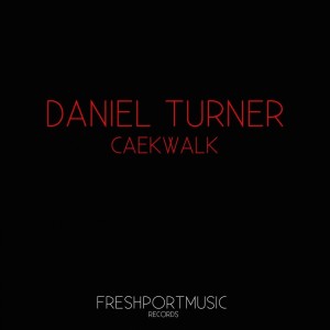 Album Caekwalk from Daniel Turner