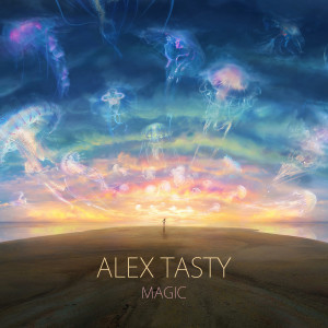 Dengarkan lagu Magic nyanyian Alex Tasty dengan lirik