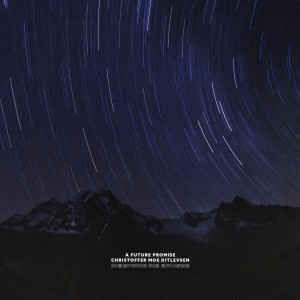 Listen to A Future Promise song with lyrics from Christoffer Moe Ditlevsen