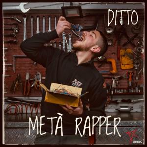 อัลบัม Metà rapper ศิลปิน Ditto