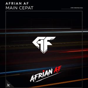 Afrian Af的专辑Main Cepat (Explicit)