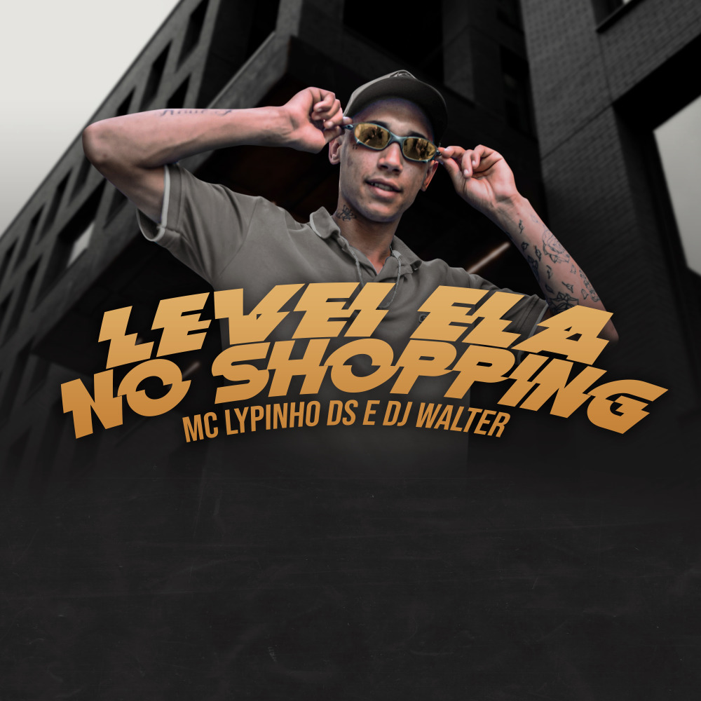 Levei Ela no Shopping (Explicit)