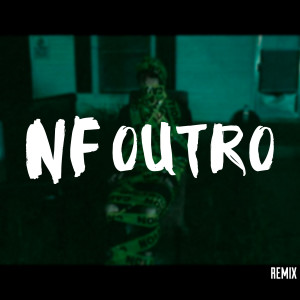 Album Outro (Remix) from NF