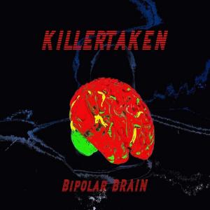 อัลบัม Bipolar Brain (Explicit) ศิลปิน Killertaken