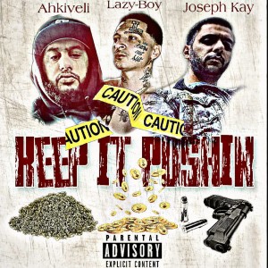 Album Keep It Pushin (Explicit) oleh Lazy-Boy