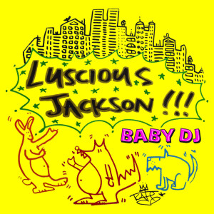 Luscious Jackson的專輯Baby DJ
