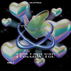 อัลบัม I Follow You (Explicit) ศิลปิน Lilattiiaa