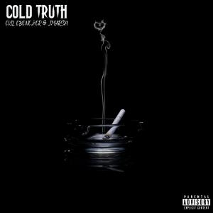 ดาวน์โหลดและฟังเพลง Cold Truth (Explicit) พร้อมเนื้อเพลงจาก Evil Ebenezer