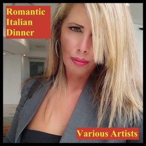 Various的专辑Romantic Italian Dinner