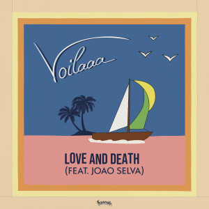 收聽Voilaaa的Love And Death歌詞歌曲