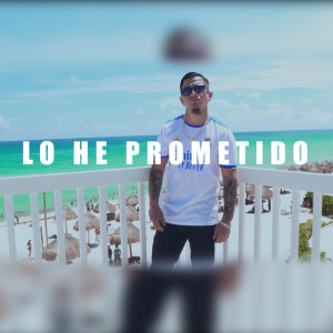 Album Lo He Prometido (Explicit) from Fierros