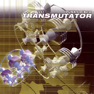 ดาวน์โหลดและฟังเพลง Funky Disco (LCD Mix) พร้อมเนื้อเพลงจาก Transmutator