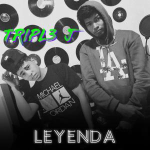 Leyenda (Explicit) dari Triple J