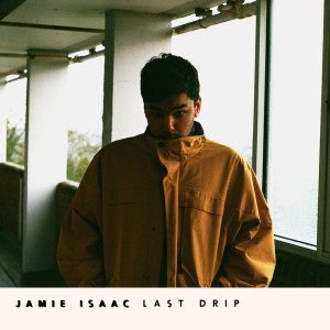 Listen to Last Drip (Remix) (Explicit) (Rejjie Snow Remix|Explicit) song with lyrics from Jamie Isaac