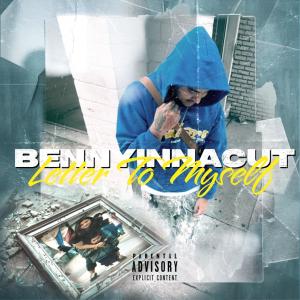 收聽BennyInnaCut的Letter to Myself (Explicit)歌詞歌曲