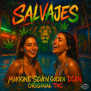 收聽Makkine Seven Golden的salvajes歌詞歌曲