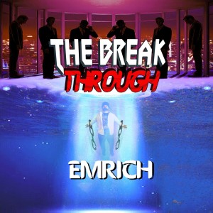 The Break Through (Explicit)