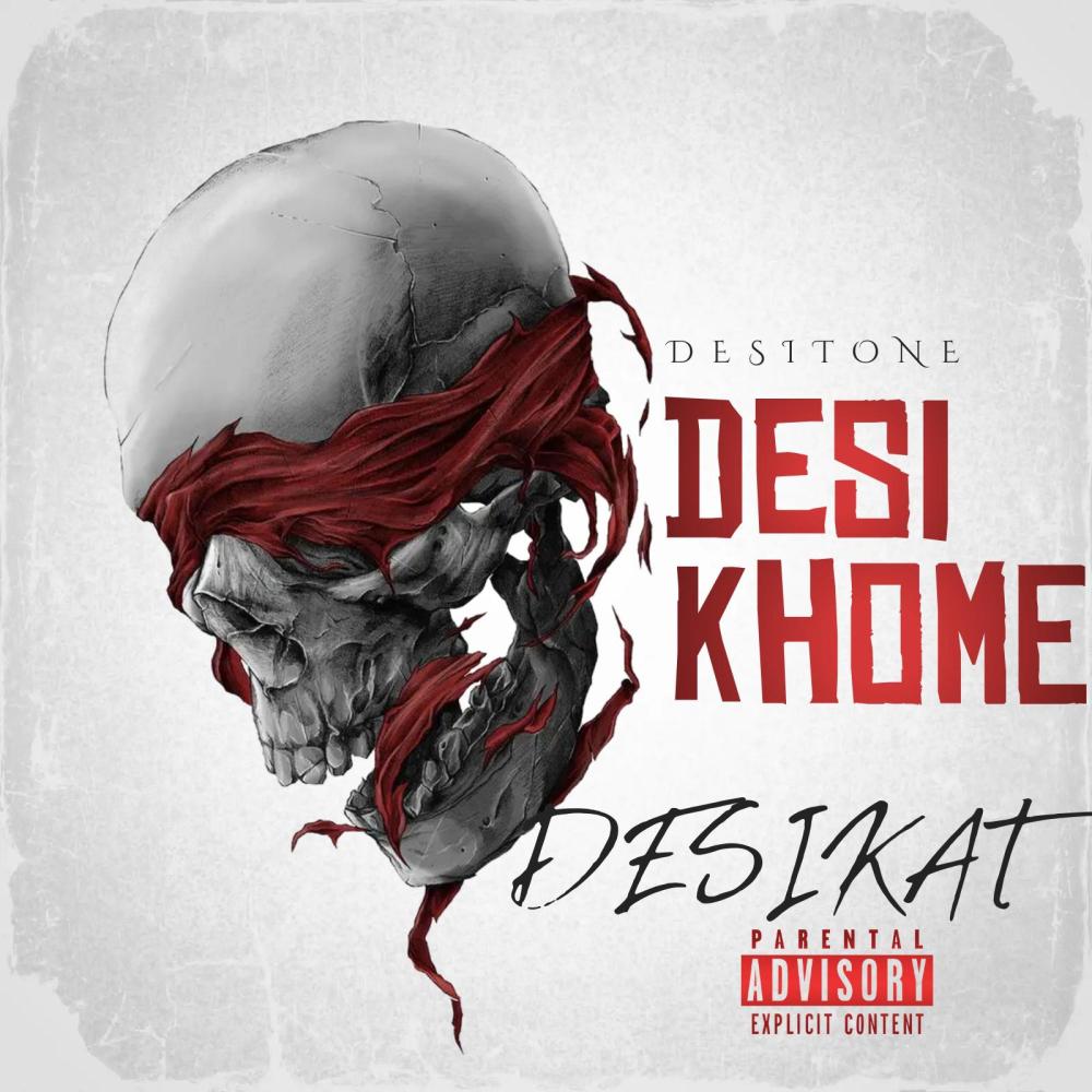 Desi Khome (Explicit)