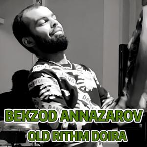 Bekzod Annazarov的专辑Old Rithm Doira