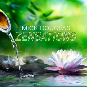 Mick Douglas的專輯Zensations
