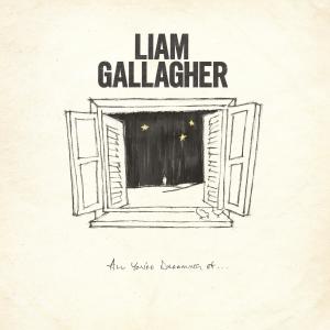 收聽Liam Gallagher的All You're Dreaming Of歌詞歌曲