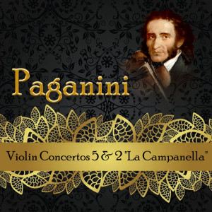 Alexandre Dubach的專輯Paganini, Violin Concertos 5 & 2 "La Campanella"